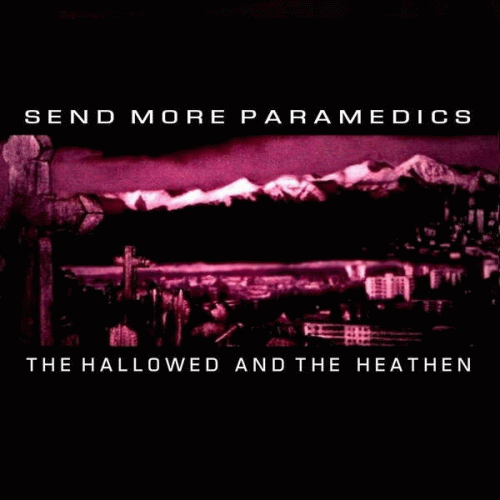 Send More Paramedics : The Hallowed and the Heathen